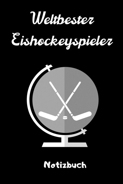 Weltbester Eishockeyspieler Notizbuch: A5 Notizbuch PUNKTIERT Geschenk f? Eishockeybuch - Eishockey Fans - Training - Geschenkidee - Wintersport - Sc (Paperback)