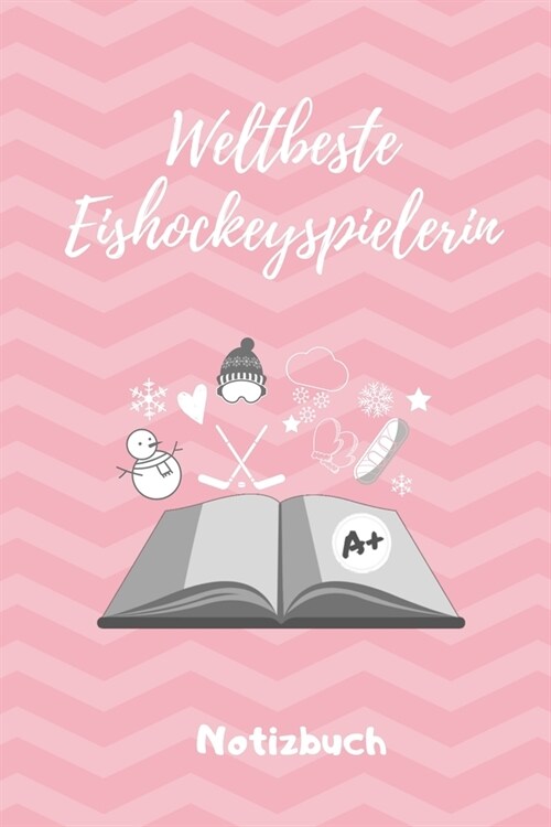 Weltbeste Eishockeyspielerin Notizbuch: A5 Notizbuch BLANKO Geschenk f? Eishockeybuch - Eishockey Fans - Training - Geschenkidee - Wintersport - Sch? (Paperback)