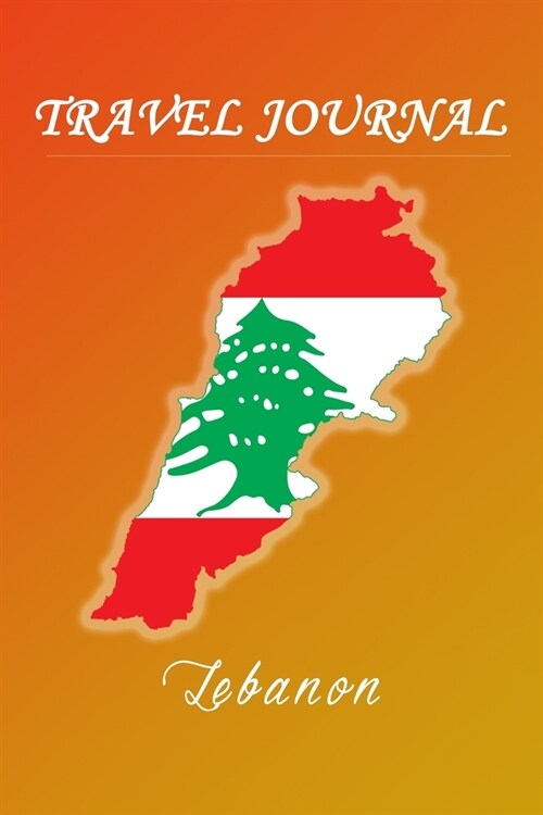 Travel Journal - Lebanon - 50 Half Blank Pages - (Paperback)