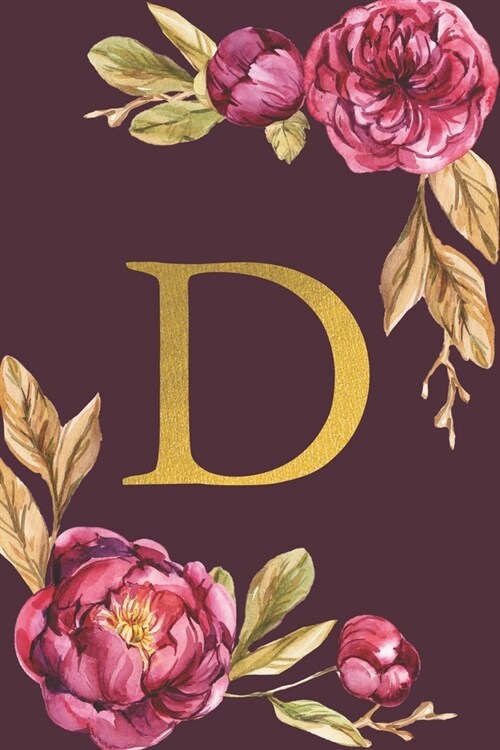 D: Personalized Initial Monogram Blank Lined Notebook Journal Printed Peony flowers, for Women and Girls 6x9 inch. Christ (Paperback)