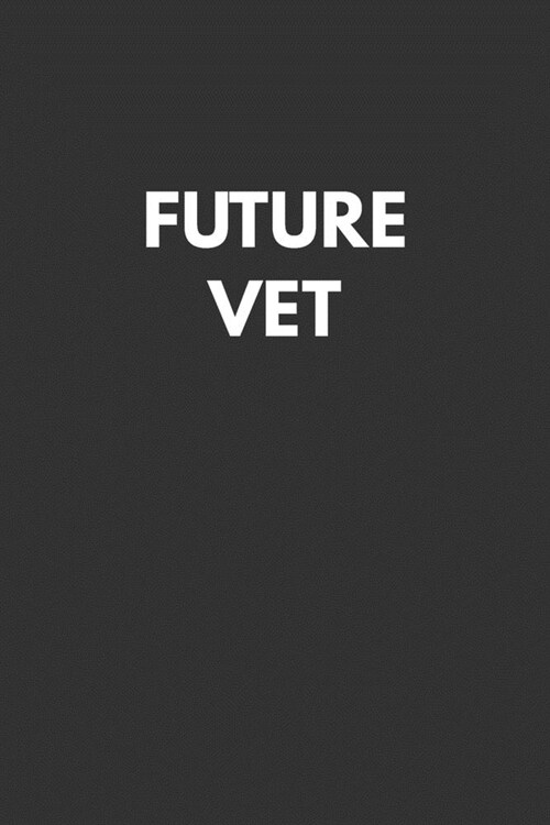 Future Vet: Notebook with Study Cues, Notes and Summary Columns for Systematic Organizing of Classroom and Exam Review Notes (Paperback)