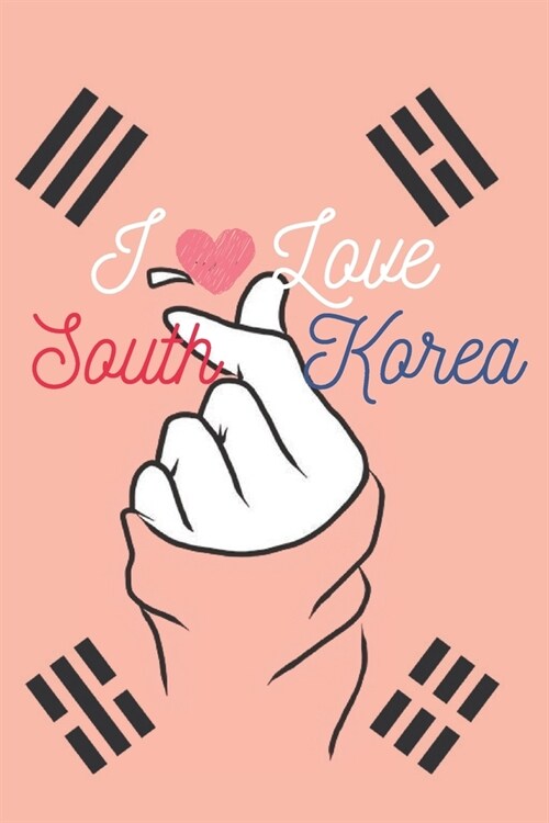 I Love South Korea Lined Notebook Composition Book: Saranghae I Love You Kpop Kdrama Seoul Korea Blank Sheet NoteBook Composition Book Sheets Kpop for (Paperback)