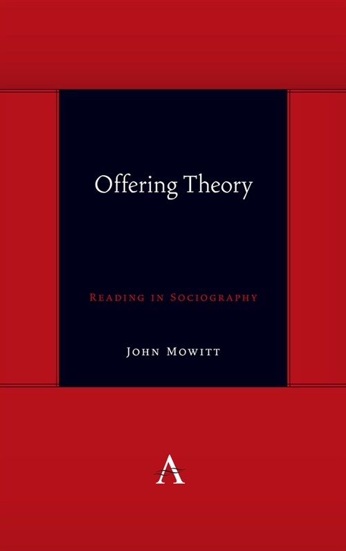 Offering Theory : Reading in Sociography (Hardcover)