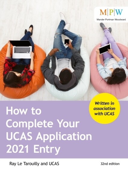 How to Complete Your UCAS Application 2021 Entry (Paperback, 32 Revised edition)