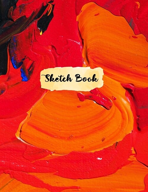 Sketchbook for Drawing: 120 Pages of 8.5x11 Blank Paper for Drawing, Sketching and Creative Doodling. Personalized Artist Notebook and Sketc (Paperback)