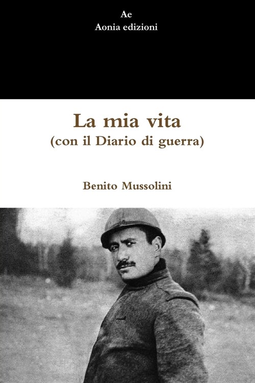 La mia vita (con il Diario di guerra) (Paperback)