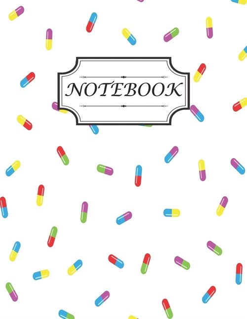 Notebook: Design with cute pills seamless pattern suitable for writing notes & journal and gift idea for pharmacy technician, wo (Paperback)