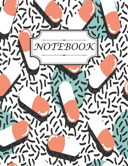 Notebook: Design with beautiful pills and capsules bold colors and geometry background suitable for taking journal and gift idea (Paperback)