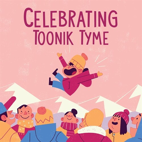 Celebrating Toonik Tyme (English) (Paperback)