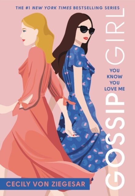 Gossip Girl: You Know You Love Me: A Gossip Girl Novel (Paperback)