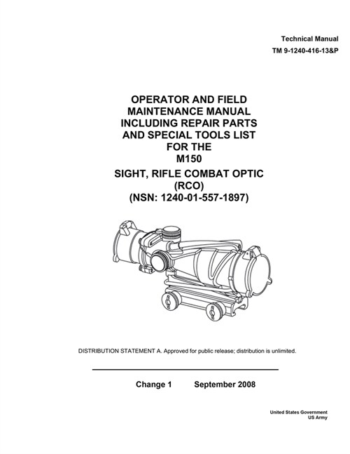 Technical Manual TM 9-1240-416-13&P Operator and Field Maintenance Manual Including Repair Parts and Special Tools List for the M150 Sight, Rifle Comb (Paperback)