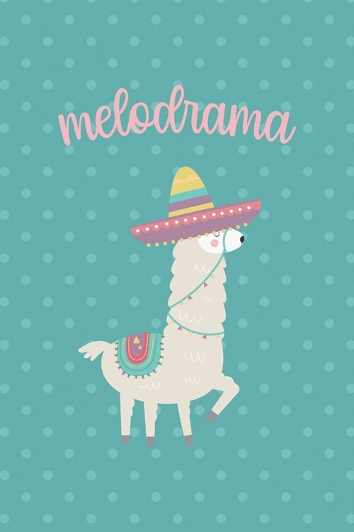 Melodrama: Notebook Journal Composition Blank Lined Diary Notepad 120 Pages Paperback Aqua Llama (Paperback)