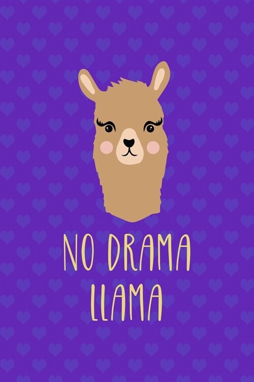 No Drama Llama: Notebook Journal Composition Blank Lined Diary Notepad 120 Pages Paperback Purple Hearts Llama (Paperback)
