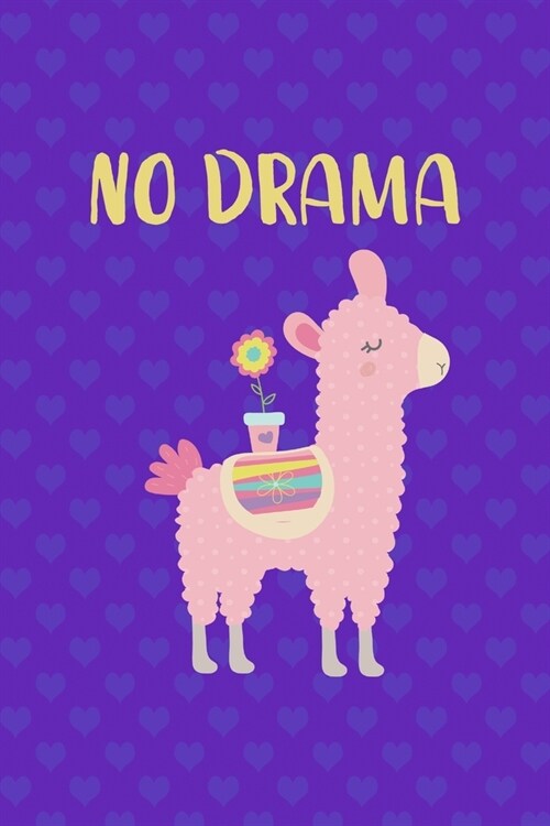 No Drama: Notebook Journal Composition Blank Lined Diary Notepad 120 Pages Paperback Purple Hearts Llama (Paperback)