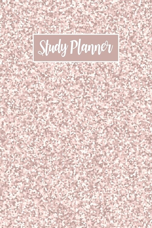 Study Planner: Rose Gold 12-Month Weekly & Monthly Study Planner for University Students Includes Assignments Tracker & Gratitude wit (Paperback)