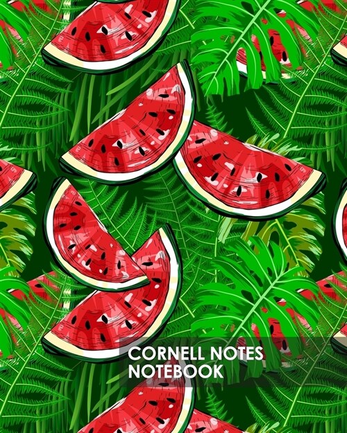 Cornell Notes Notebook: Bright Fresh Watermelon Tropical Summer - Proven Study Method for College, High School and Homeschool Students - 8x10 (Paperback)