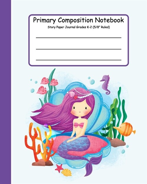 Primary Composition Notebook Story Paper Journal: Primary Composition Books K-2. Picture Space And Dashed Midline, Primary Composition Notebook, Compo (Paperback)