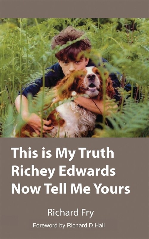 This is My Truth Richey Edwards Now Tell Me Yours (Paperback)