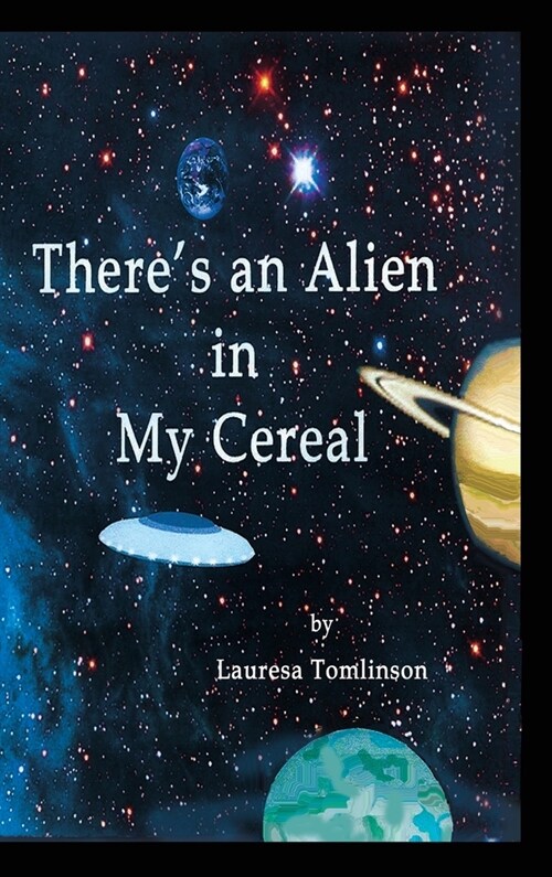 Theres an Alien in My Cereal (Hardcover)