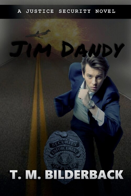 Jim Dandy - A Justice Security Novel (Paperback)