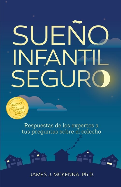 Sue? Infantil Seguro: Respuestas de Los Expertos a Tus Preguntas Sobre El Colecho (Paperback)