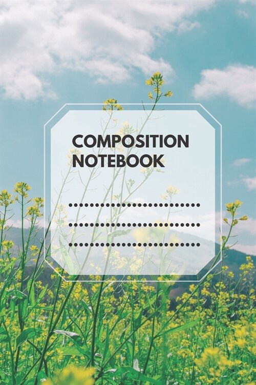 Composition Notebook: Composition Book, Nature Journal, Diary, College Ruled, Lined,110 pages (school notebooks) (Paperback)