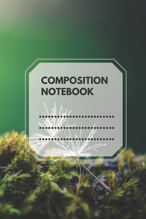 Composition Notebook: Composition Book, Nature Journal, Diary, College Ruled, Lined,110 pages (school notebooks) (Paperback)