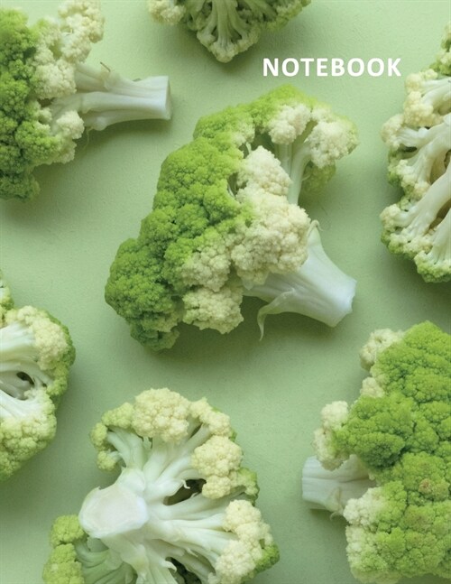 College Ruled Notebook: Brassica oleracea Gorgeous Composition Book Daily Journal Notepad Diary for simple broccoli recipes (Paperback)