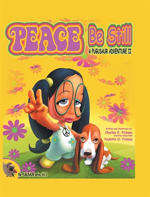 Peace Be Still: A Pugusaur Adventure II (Hardcover)