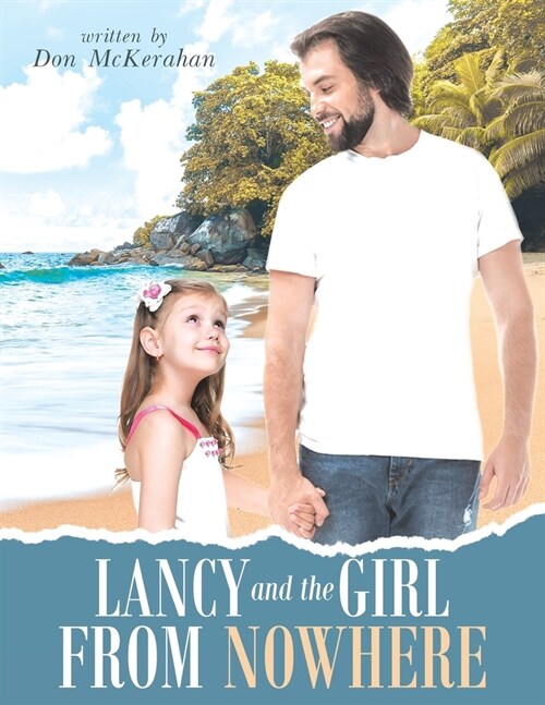 Lancy and the Girl From Nowhere: A Musical Message of Love from the LORD (Paperback)