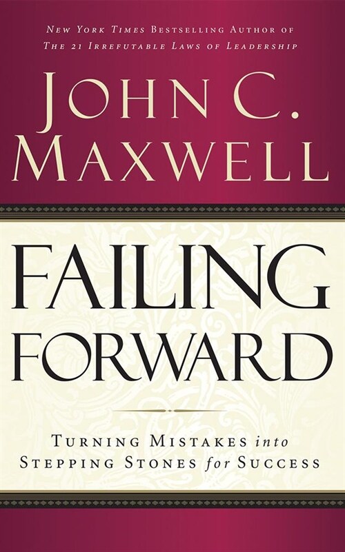 Failing Forward: Turning Mistakes Into Stepping Stones for Success (Audio CD)