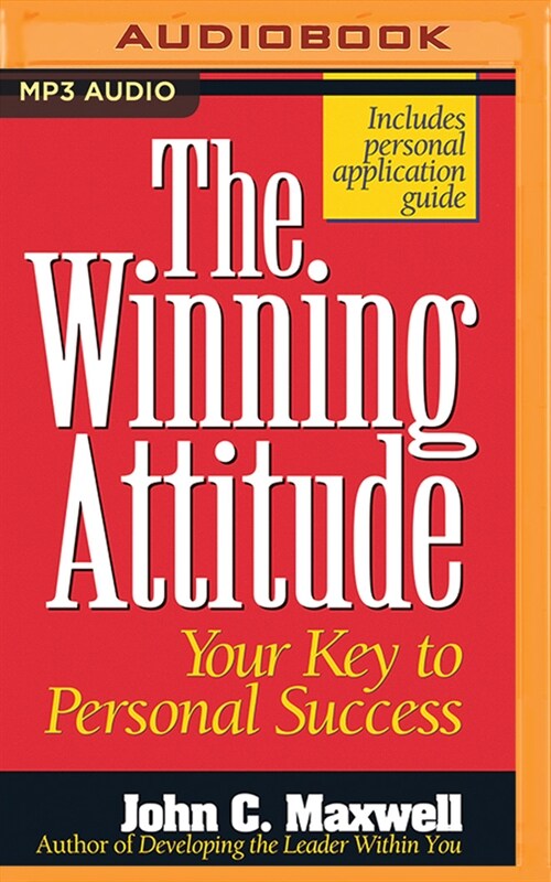 The Winning Attitude: Your Key to Personal Success (MP3 CD)