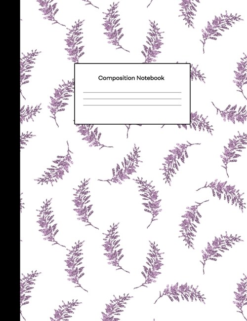 Composition Notebook: Purple Leaves College Ruled Blank Lined Composition Book for Students (Paperback)