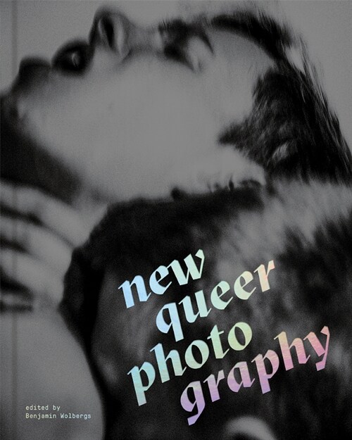 NEW QUEER PHOTOGRAPHY (Hardcover)