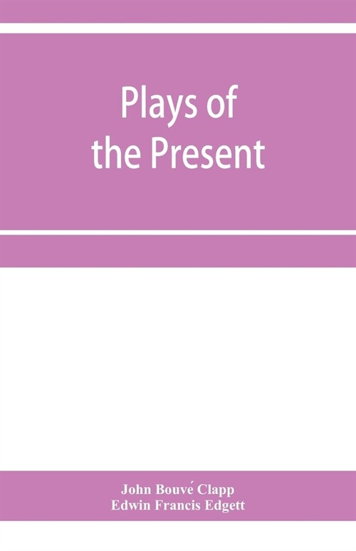 Plays of the present (Paperback)