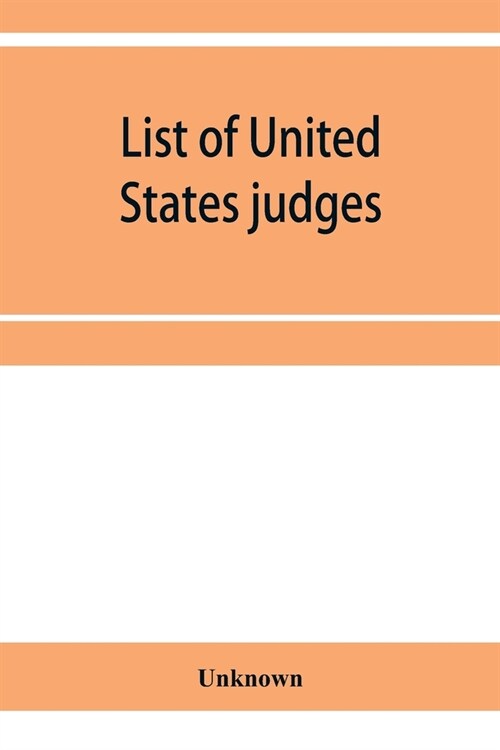 List of United States judges, attorneys, and marshals (Paperback)