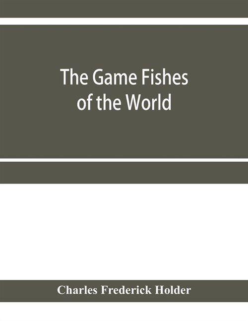The game fishes of the world (Paperback)