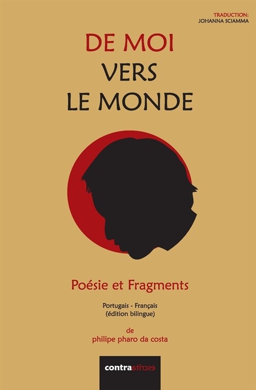 De Moi Vers Le Monde: Po?ie et Fragments (Paperback, 2, Edicao de Bolso)