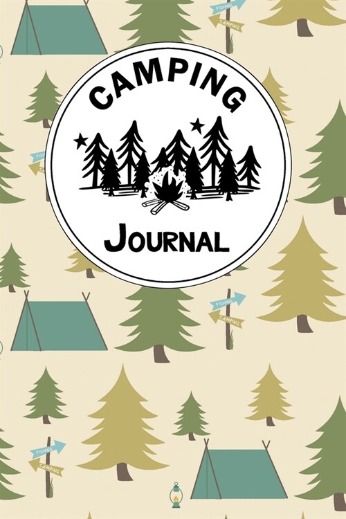 Camping Journal: A Camper Logbook Diary to Keep Track Of Memories with Families and Friends. Road Trip Planner, Glamping Keepsake, Reti (Paperback)