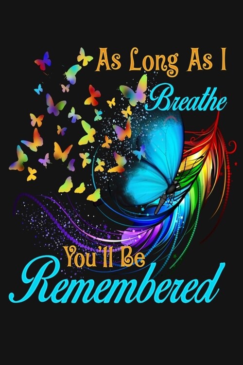 As Long As I Breathe, Youll Br Remembered: What I Love About You Fill In The Blank Book, Emotional Valentines Day Gift For Her, Love You Gifts For Hi (Paperback)