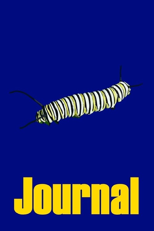 Journal: Monarch Caterpillar Journal & Notebook for Kids and Adults (Paperback)