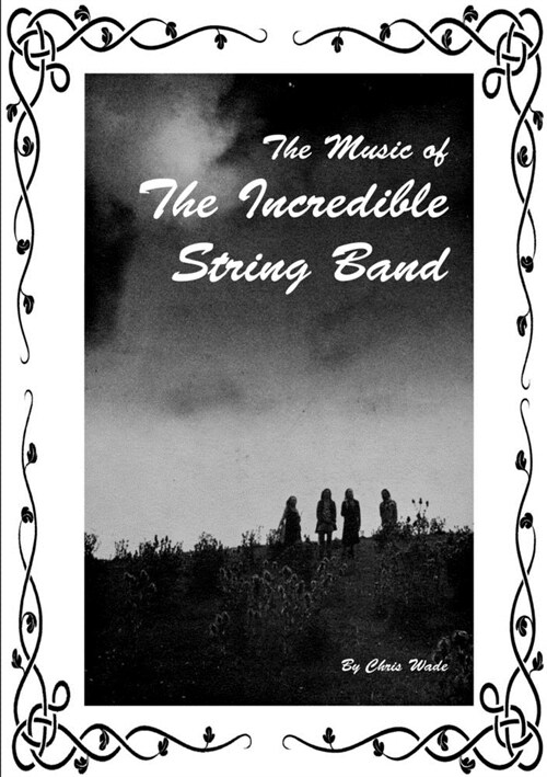 The Music of The Incredible String Band (Paperback)