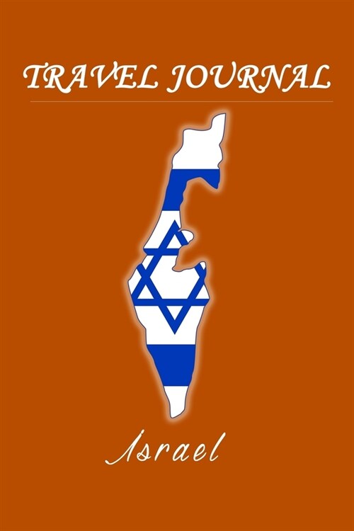 Travel Journal - Israel - 50 Half Blank Pages - (Paperback)