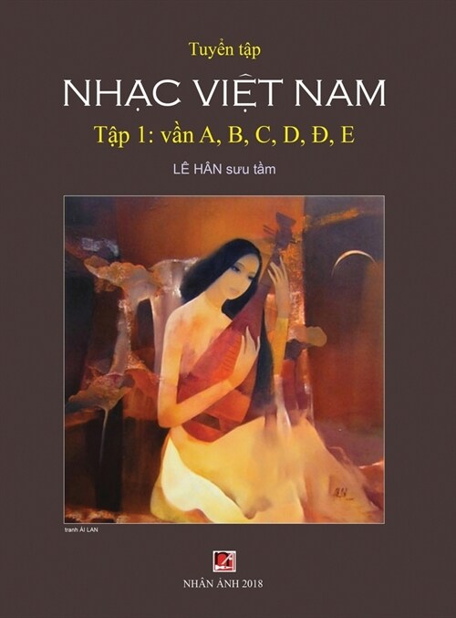 Tuyển Tập Nhạc Việt Nam (Tập 1) (A, B, C, D, Đ, E) (Hard Cover) (Hardcover)