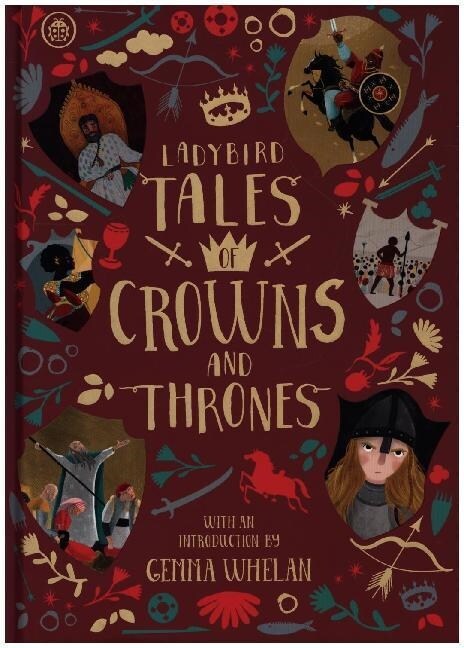 Ladybird Tales of Crowns and Thrones : With an Introduction From Gemma Whelan (Hardcover)
