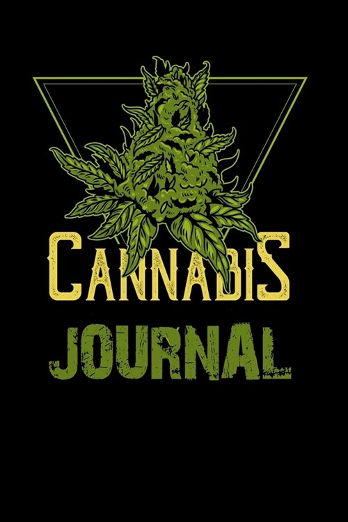 Cannabis Journal: Cannabis Strain Review Notebook: Logbook for Marijuana Varieties Consumed - Medical or Recreational - Flower Bud, Conc (Paperback)