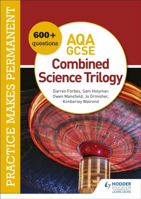 Practice makes permanent: 600+ questions for AQA GCSE Combined Science Trilogy (Paperback)