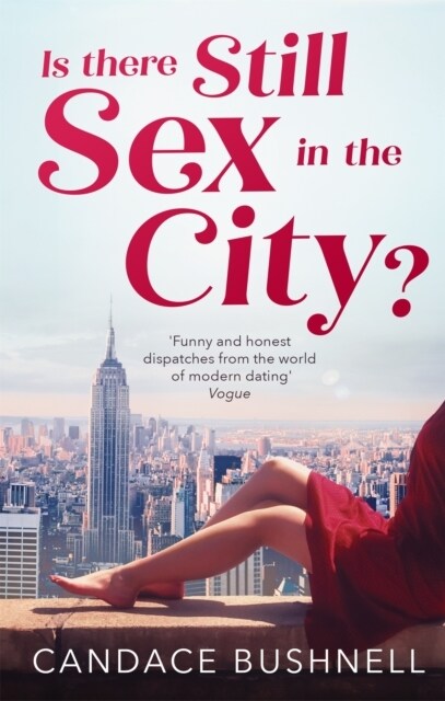 Is There Still Sex in the City? : And Just Like That... 25 Years of Sex and the City (Paperback)