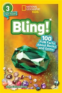 National Geographic Readers: Bling! (L3): 100 Fun Facts about Rocks and Gems (Paperback)