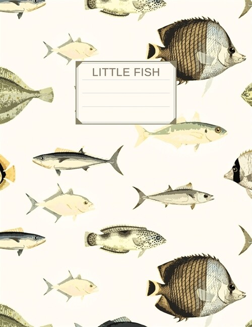 Little Fish Composition Book: Composition Journal, College Ruled Book - 110 Pages, (Size 8.5 x 11 ) (Paperback)